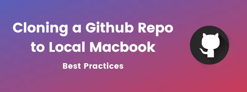 Cloning a Github Repo to Local Macbook